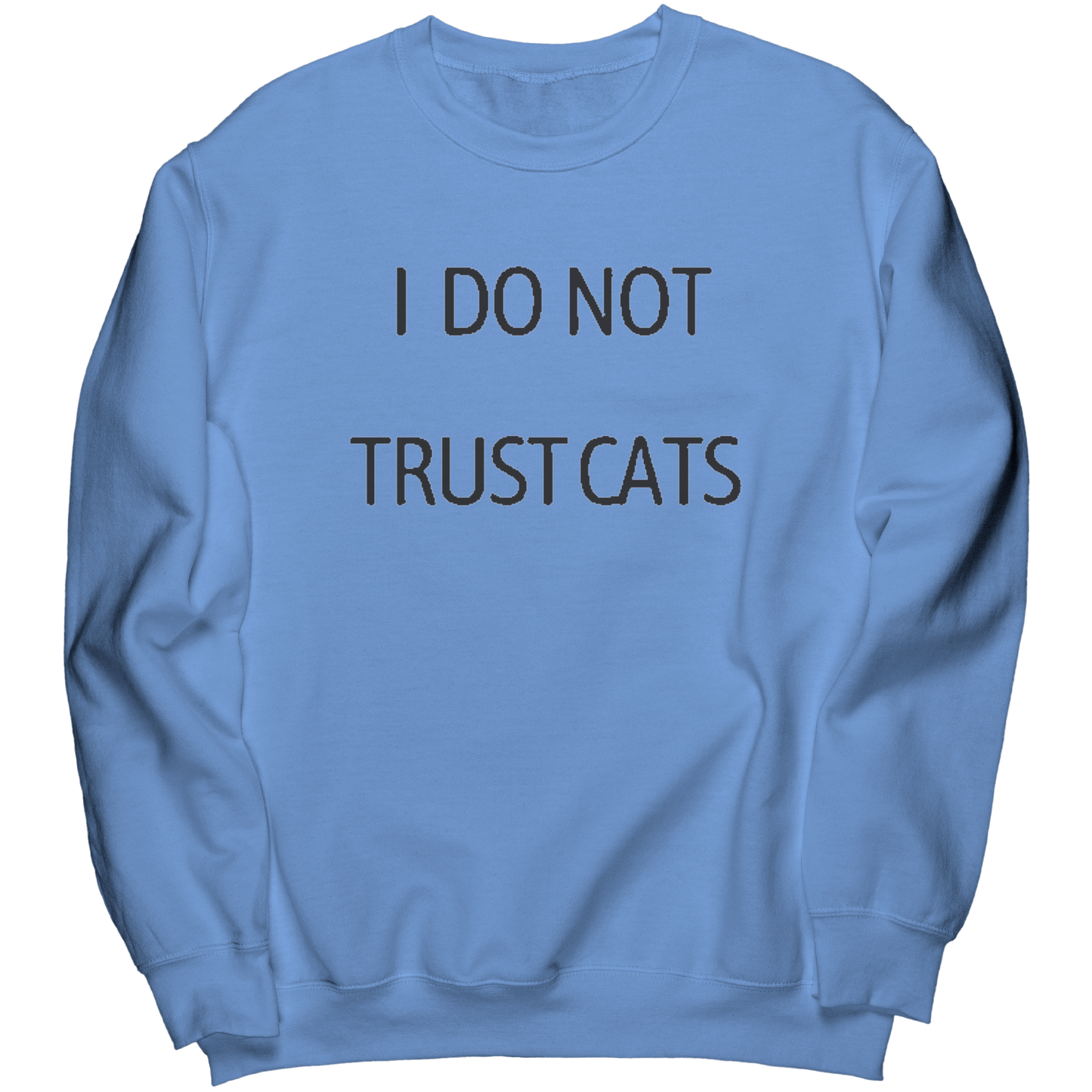 I_Do_Not_Trust_Cats_Premium_sweatshirt_Carolina_Blue_Mockup.png