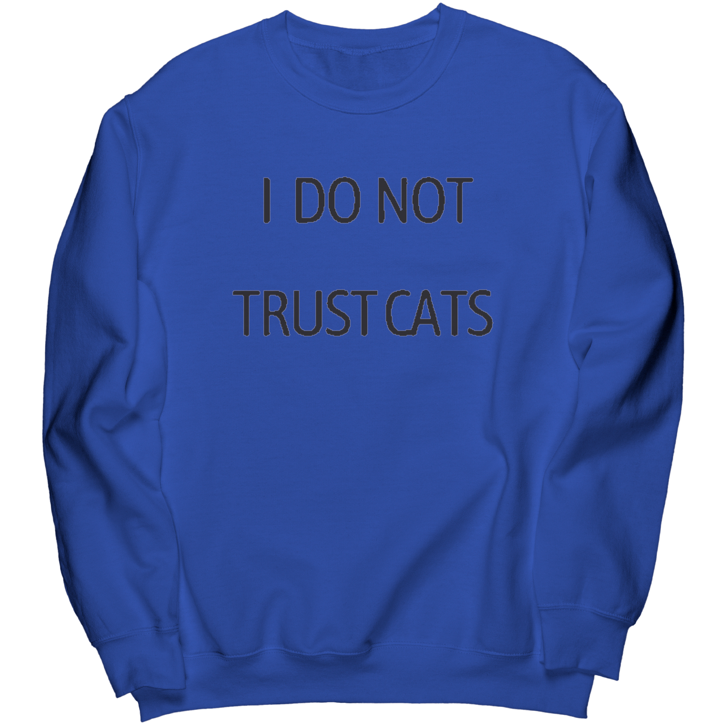 I_Do_Not_Trust_Cats_Premium_sweatshirt_Royal_Mockup.png