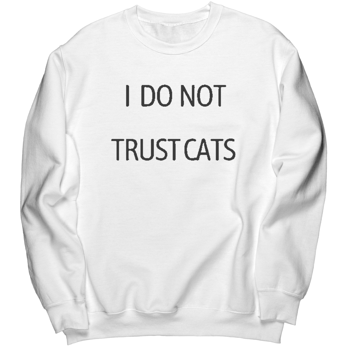 I_Do_Not_Trust_Cats_Premium_sweatshirt_White_Mockup.png