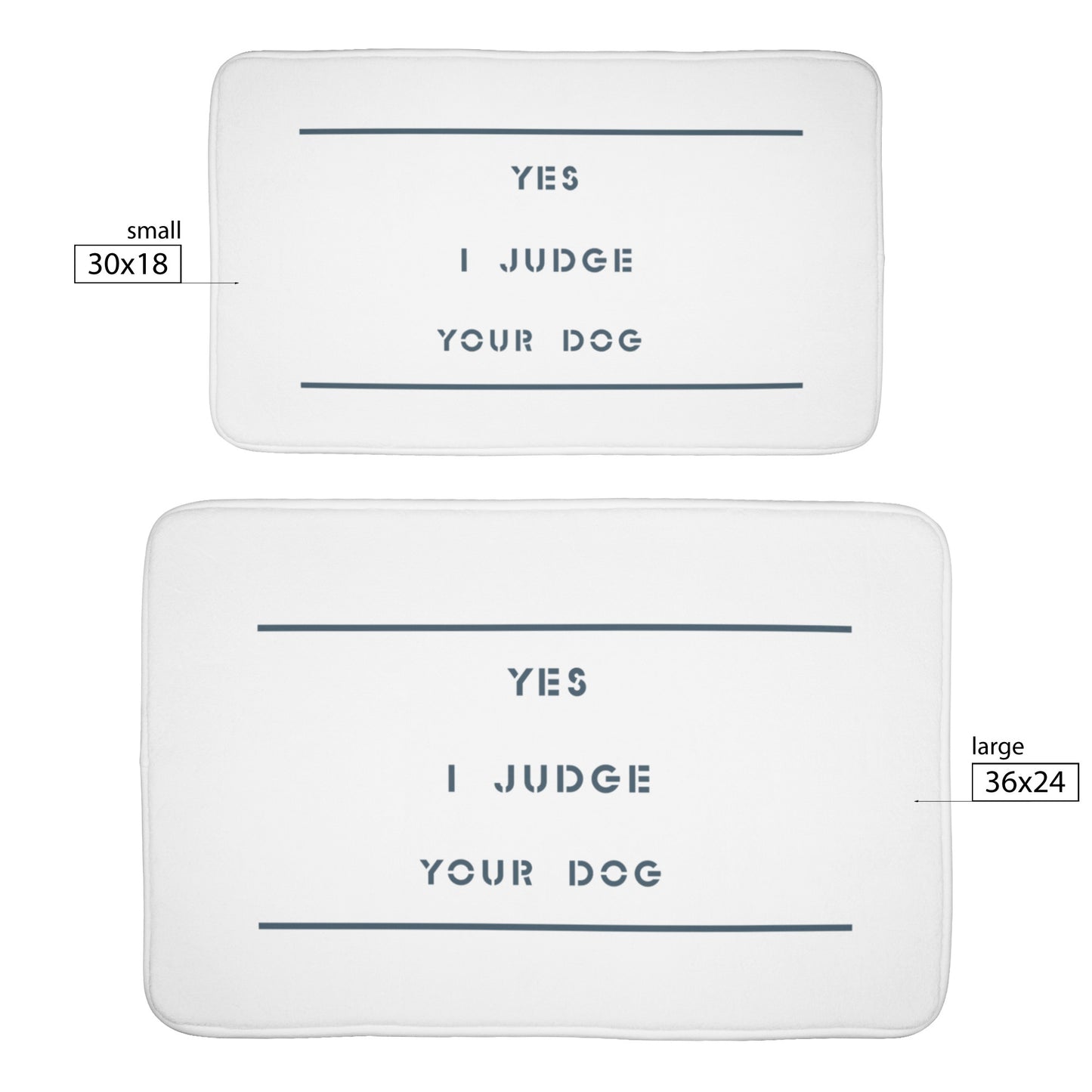 "Yes I Judge Your Dog" - Premium Bath Math