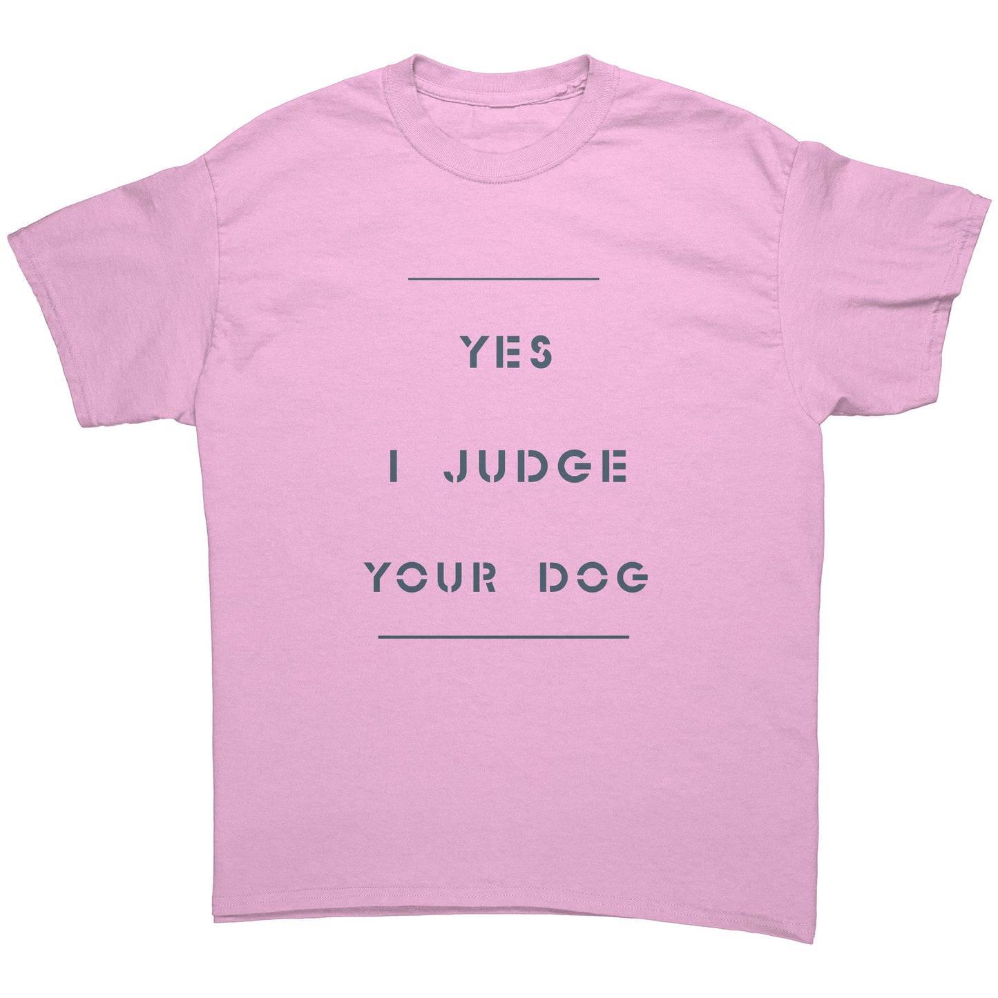 "YES I JUDGE YOUR DOG" / uncrooked - Premium T Shirt