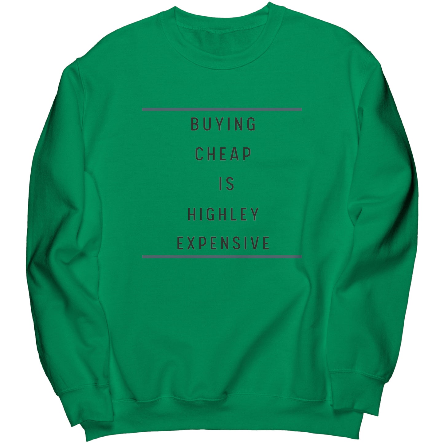 "Buying Cheap" - Premium Sweatshirt
