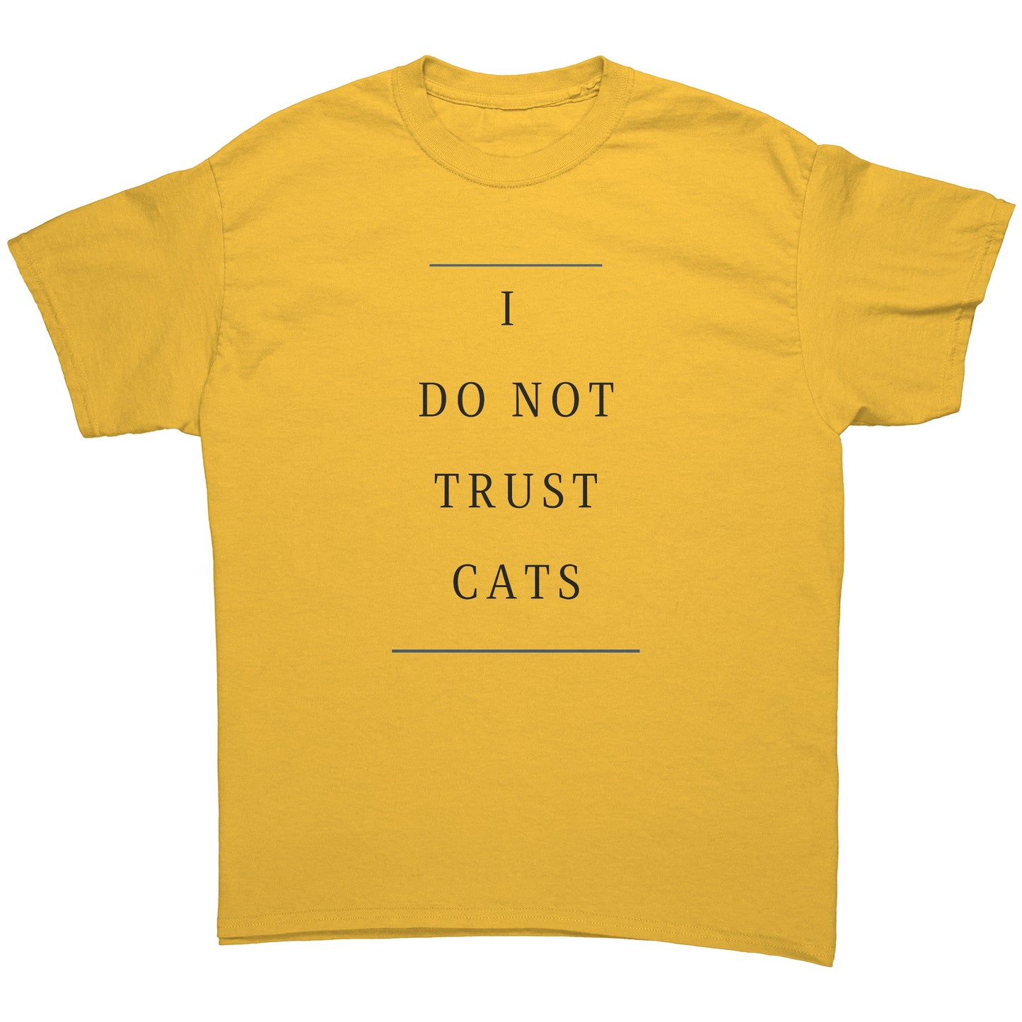 "I Do Not Trust Cats" - Premium T Shirt